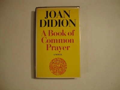 Book of Common Prayer, Joan Didion/1ST ED. 4TH PRINTING - Image 1 of 4