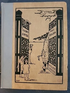 IVORY GATES AND GOLDEN by HILDA WOOD - THEOSOPHICAL PUB 1927 - Hardback - Foto 1 di 8