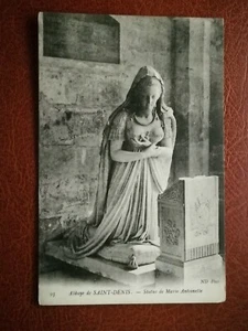 CPA - 93 - Abbaye de Saint-Denis - Statue de Marie-Antoinette - Imagen 1 de 2