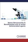 Newer Benzoxazoles &amp; Benzthiazoles acts as active Antimicrobial agents        &lt;|