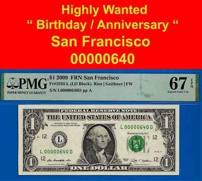 2009 $1 Federal Reserve Note PMG 67EPQ wanted birthday anniversary Fr 1934-L - Image 1 of 3