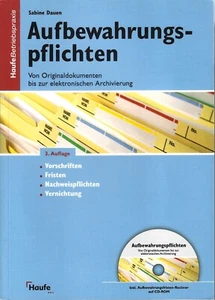 Aufbewahrungspflichten von Originaldokumenten - Haufe-Verlag - 3. Auflage 2007 - - Bild 1 von 2