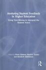 Analysing Student Feedback in Higher Education Using Text-Minin... 9780367678388