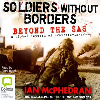 Soldiers Without Borders By Ian McPhedran #AUDIOBOOK • 7.50$