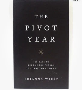 The Pivot Year: 365 Days To Become The Person You Truly Want To Be - Picture 1 of 1