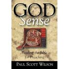 God Sense  Reading The Bible For Preaching   Paperback New Paul Scott Wils 2001