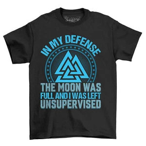 Camiseta "In My Defense The Moon Was Full Unsupervised" - Hilarantes percances lunares - Imagen 1 de 38