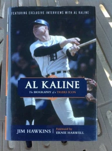 AL KALINE - THE BIOGRAPHY OF A TIGER ICON - BY JIM HAWKINS - HC BOOK - BRAND NEW - Bild 1 von 1