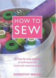 How to Sew,Dorothy Wood - Bild 1 von 1