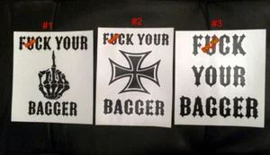 F YOUR BAGGER DECAL STICKER outlaw biker chopper motorcycle rider funny no rubs - Picture 1 of 5