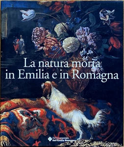D. Benati e L. Peruzzi, La natura morta in Emilia e in Romagna, Ed. Skira, 2000 - Imagen 1 de 3