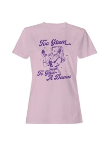 Too Glam to Give a Damn Art Women's T-shirt - Picture 1 of 6