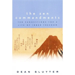 The Zen Commandments: Ten Suggestions for a Life of Inner Freedom. - Picture 1 of 1