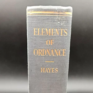 Elements Of Ordnance Book Hayes US Military Academy History Artillery Ballistics - Picture 1 of 12