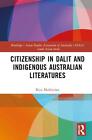 Citizenship In Dalit And Indigenous Australian Literatures By Riya Mukherjee Har