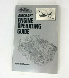 Light Plane Maintenance Aircraft Engine Operating Guide Kas Thomas 1985 - Bild 1 von 3