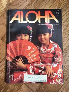 Vintage ALOHA Magazine of Hawaii and the Pacific JUNE 1985 Girls' Day Story  - Picture 1 of 12