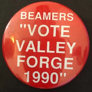 "Beamers Vote Valley Forge 1990" 2" Steel Pin Back Button - Bild 1 von 2