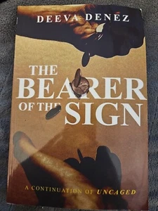 The Bearer of the Sign: A Continuation of Uncaged by Deeva Denez (English) Paper - Picture 1 of 2