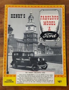 HENRY’S FABULOUS MODEL “ A ” FORD - By LESLIE R. HENRY -  1974 - Picture 1 of 6