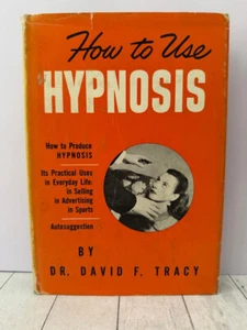How To Use Hypnosis by Dr. David F. Tracy Hardcover 1952 Vintage - Imagen 1 de 10