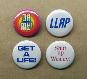 Star Trek MEMES 4 Button Set 1.25" Get A Life! Oh My! Shut Up Wesley! LLAP Pins - Picture 1 of 3