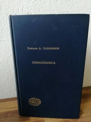 Termodinamica EDWARD A. GUGGENHEIM Edizioni scientifiche Einaudi - Immagine 1 di 2