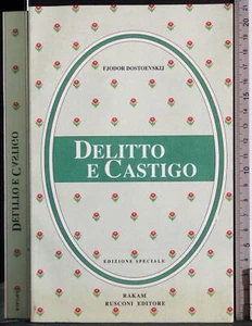 DELITTO E CASTIGO. FJODOR DOSTOEVSKIJ. RAKAM/RUSCONI. - Foto 1 di 2