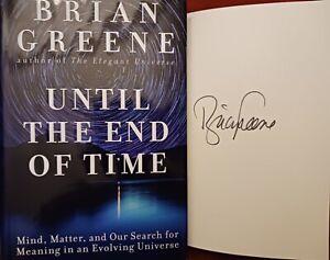 SIGNED BRIAN GREENE~UNTIL THE END OF TIME~ HCDJ 1ST/1ST  