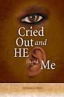 I Cried Out and He Heard Me.by Martin  New 9780615355115 Fast Free Shipping<|