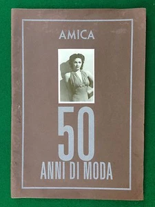 ALBUM Figurine Sticker AMICA 50 ANNI DI MODA fashion (ITA 1986) Completo 100% !! - Foto 1 di 11