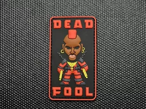 Dead Fool 3D PVC gomma morale patch gancio supporto Mr T Deadpool pietà pazzo gancio - Foto 1 di 2