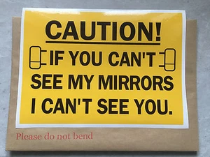 IF YOU CAN'T SEE MY MIRRORS  LORRY TRUCK VAN SAFETY STICKER Large 275MM X 195MM - Picture 1 of 2