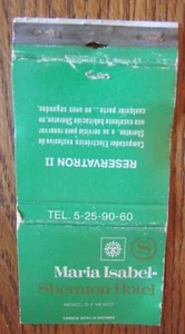 MEXICO CITY, MEXICO MATCHBOOK MATCHCOVER: MARIA ISABEL SHERATON HOTEL -F - Picture 1 of 1
