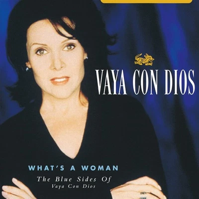 Vaya Con Dios What's A Woman: The Blue Sides Of Vaya Con Dio (Vinyl) (US IMPORT) - Image 1 of 2