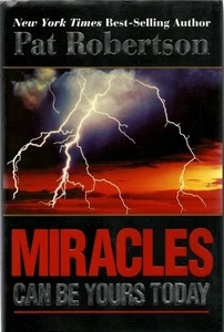 SIGNED Pat Robertson Miracles Can Be Yours Today Book Hardcover Autographed  - Picture 1 of 3