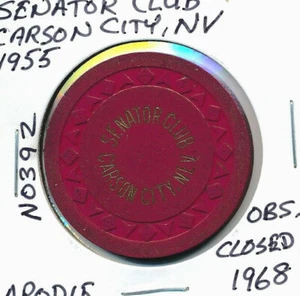 CASINO CHIP - SENATOR CLUB CARSON CITY NV 1955 ARODIE #N0392 OBS CLOSED 1968  - Picture 1 of 2
