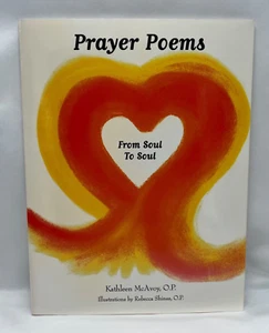Prayer Poems From Soul To Soul by Kathleen McAvoy Signed 1st Edition 2000 ~ RARE - Picture 1 of 10