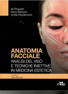 Anatomia facciale. Analisi del viso e tecniche iniettive in medicina estet... - Foto 1 di 1