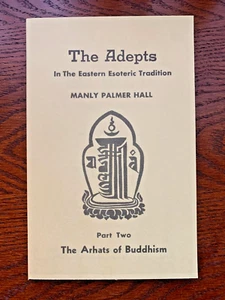 Die Adepten: In der östlichen esoterischen Tradition Teil 2 von: Manly P. Hall - Bild 1 von 3