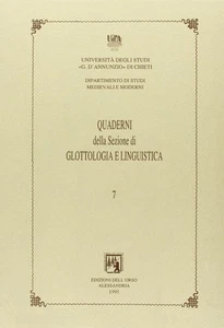 Quaderni della sezione di glottologia e linguistica del Dipartimento di studi me - Foto 1 di 1