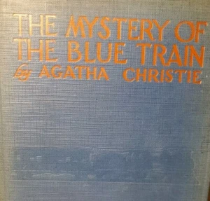Agatha Christie The Mystery of the Blue Train 1st Dodd Mead And Company USA 1928 - Picture 1 of 14