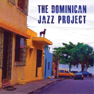The Dominican Jazz Project The Dominican Jazz Project (CD) Album - Bild 1 von 1