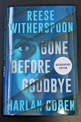 REESE WITHERSPOON HARLAN COBEN  AUTOGRAPHED  GONE BEFORE GOODBYE NEW SIGNED BOOK - Image 1 of 3