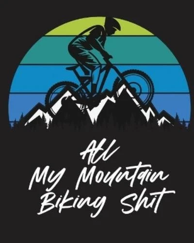 Trent Placate All My Mountain Biking Shit (Paperback) (UK IMPORT) - Image 1 of 1