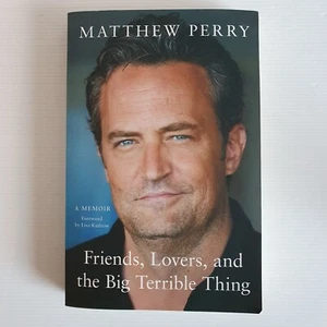 Friends, Lovers and the Big Terrible Thing Matthew Perry Friends, Lovers Memoir - Picture 1 of 15