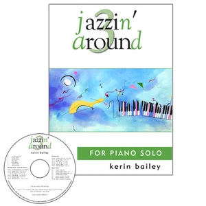 Jazzin Around 3 for Piano Book CD Sheet Music Kerin Bailey - Picture 1 of 9