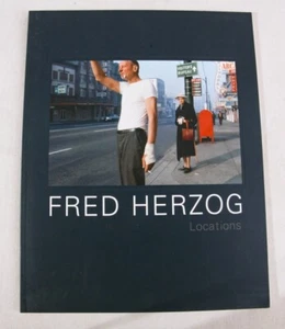 Fred Herzog: Locations, 2009 PB, Equinox Gallery, Exhibition Catalog - Imagen 1 de 4