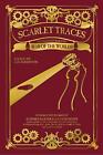 Scarlet Traces: An Anthology Based on The War of the Worlds by Stephen Baxter (E