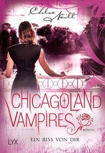 Chicagoland Vampires - Ein Biss von dir: Roman (Chicagoland-Vampires-Reihe 50140 - Bild 1 von 1